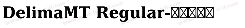 DelimaMT Regular字体转换